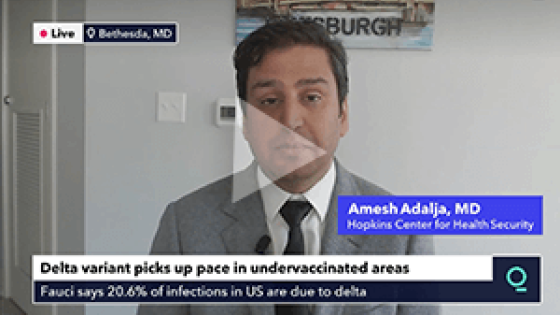 Amesh Adalja Quicktake video 6/23/2021