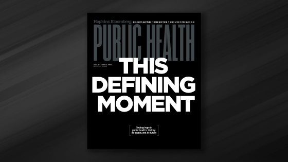 The cover of Hopkins Bloomberg Public Health magazine's 2025 spring issue. It features a black background with white text that reads "This Defining Moment."